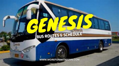 GENESIS Bus Schedule, Routes & Fare (with List of Terminals .